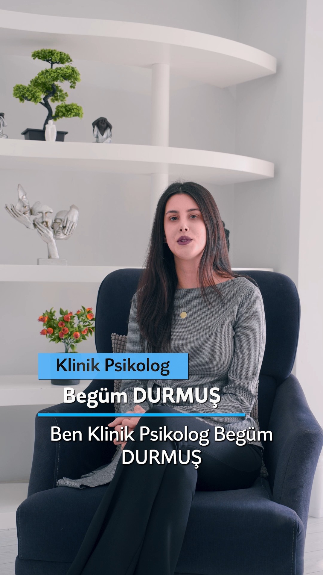 Begüm Durmuş danışma odası